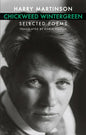 Chickweed Wintergreen: Selected Poems - Paperback