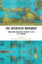 The Interfaith Movement: Mobilising Religious Diversity in the 21st Century - Paperback