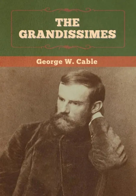 The Grandissimes - Hardcover