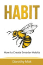 Habit: How to Create Smarter Habits - Paperback
