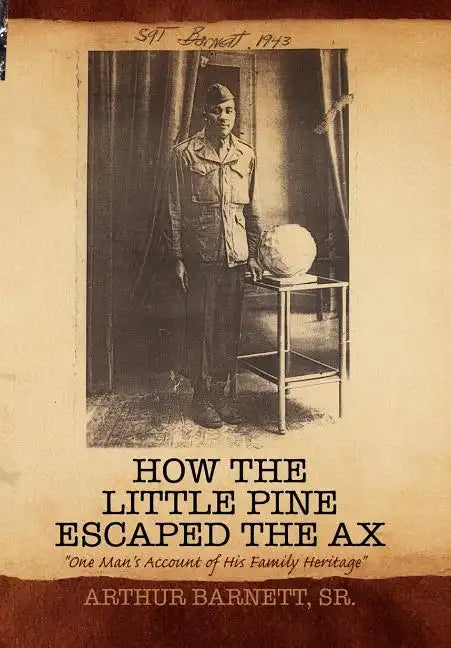 How the Little Pine Escaped the Ax - Hardcover