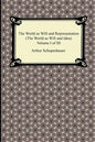 The World as Will and Representation (the World as Will and Idea), Volume I of III - Paperback
