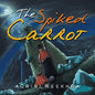 The Spiked Carrot - Paperback