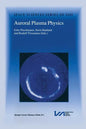 Auroral Plasma Physics - Paperback