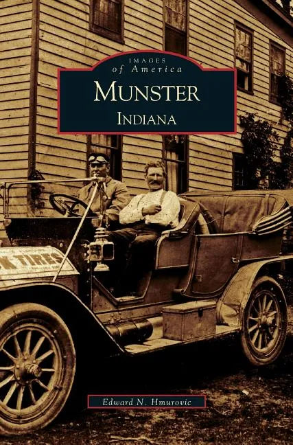 Munster, Indiana - Hardcover