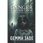 Danger at Your Door: Encounters with Black Eyed Kids - Paperback