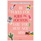 111 Places for Kids in Houston That You Must Not Miss - Paperback