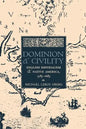 Dominion and Civility: English Imperialism, Native America, and the First American Frontiers, 1585-1685 - Paperback