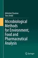 Microbiological Methods for Environment, Food and Pharmaceutical Analysis - Hardcover