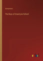 The Boys of Grand pre School - Paperback