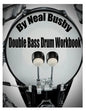 Double Bass Drum Workbook - Paperback