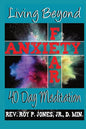 Living Beyond Fear and Anxiety - Paperback
