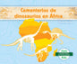 Cementerios de Dinosaurios En África (Dinosaur Graveyards in Africa) - Library Binding