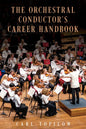 The Orchestral Conductor's Career Handbook - Hardcover