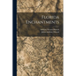 Florida Enchantments - Paperback