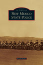 New Mexico State Police - Hardcover