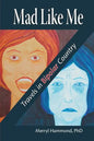 Mad Like Me: Travels in Bipolar Country - Paperback