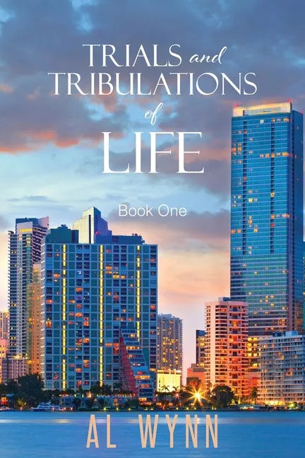 Trials and Tribulations of Life: Book One - Paperback