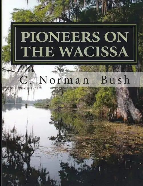 Pioneers on the Wacissa - Paperback