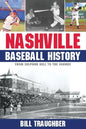 Nashville Baseball History: From Sulphur Dell to the Sounds - Paperback
