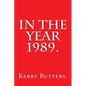 In the Year 1989. - Paperback