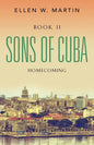Sons of Cuba: Book II - Homecoming - Paperback