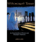 Witchcraft Today: An Encyclopedia of Wiccan and Neopagan Traditions - Hardcover