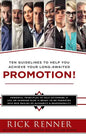 Promotion: Ten Guidelines to Help You Achieve Your Long-Awaited Promotion - Hardcover