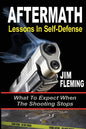 Aftermath: Lessons In-Self Defense: What To Expect When the Shooting Stops - Paperback