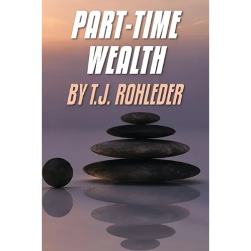 Part-Time Wealth - Paperback