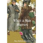 When a Man Marries - Paperback