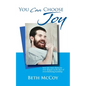 You Can Choose Joy - Paperback