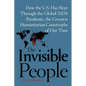 The Invisible People: How the U.S. Has Slept Through the Global AIDS Pan - Paperback