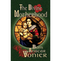 The Divine Motherhood - Paperback