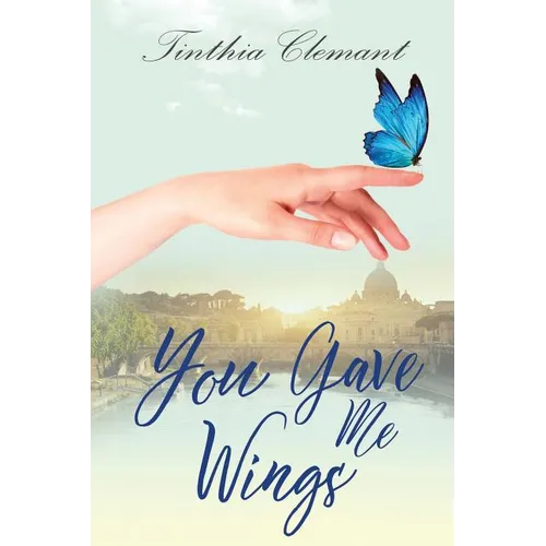 You Gave Me Wings: Book One in Isabella's Story - Paperback