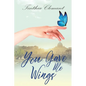 You Gave Me Wings: Book One in Isabella's Story - Paperback