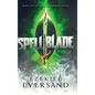 Spellblade: Book Two of the Neverborne Series - Hardcover