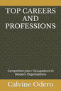 Top Careers and Professions: Competitive Jobs / Occupations in Modern Organizations - Paperback