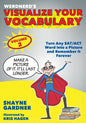 Visualize Your Vocabulary: Turn Any SAT/ACT Word into a Picture and Remember It Forever - Paperback