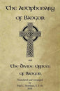 The Antiphonary of Bangor and The Divine Offices of Bangor: The Liturgy of Hours of the ancient Irish church. - Paperback