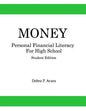 Money, Personal Financial Literacy for High School Students: Student Edition - Paperback