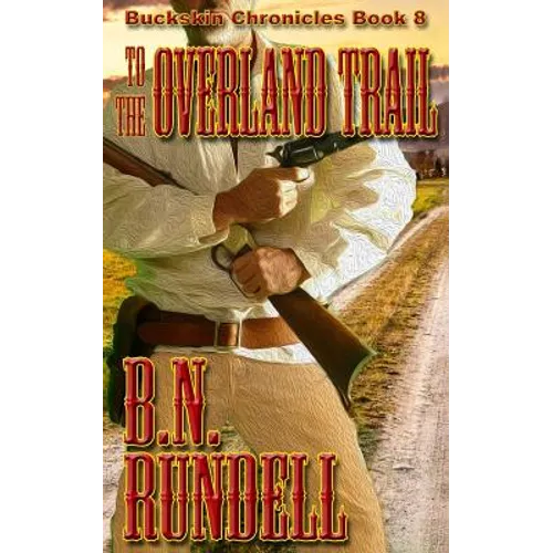 To The Overland Trail - Paperback
