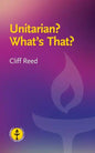 Unitarian? What's That?: Questions and Answers about a Liberal Religious Alternative - Paperback