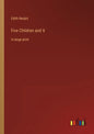 Five Children and It: in large print - Paperback