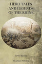 Hero Tales and Legends of the Rhine - Paperback