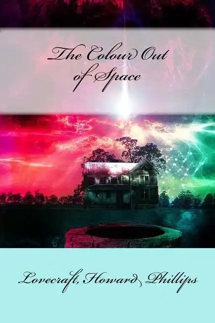 The Colour Out of Space - Paperback