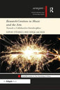 Research-Creation in Music and the Arts: Towards a Collaborative Interdiscipline - Paperback