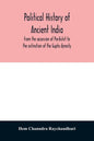 Political history of ancient India, from the accession of Parikshit to the extinction of the Gupta dynasty - Paperback