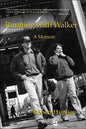 Running with Walker: A Memoir - Paperback