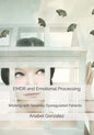 EMDR and Emotional Processing: Working with Severely Dysregulated Patients - Paperback